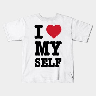 I Love My Self Kids T-Shirt